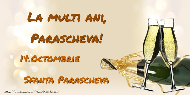 La multi ani, Parascheva! 14.Octombrie - Sfanta Parascheva - Felicitari onomastice