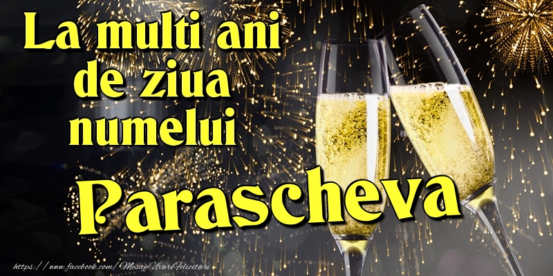 La multi ani de ziua numelui Parascheva - Felicitari onomastice cu artificii