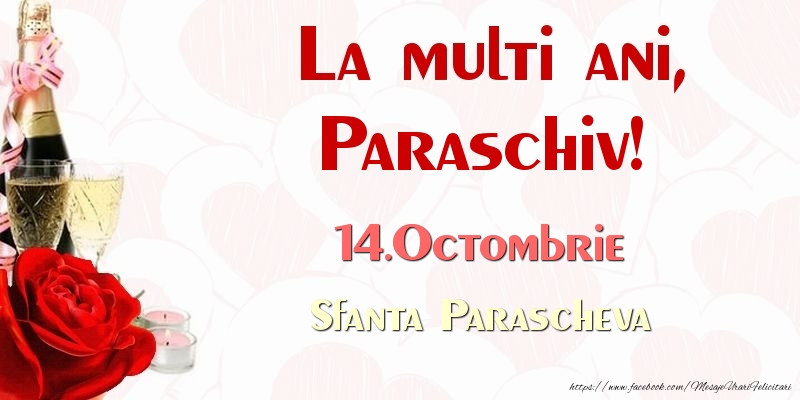 La multi ani, Paraschiv! 14.Octombrie Sfanta Parascheva - Felicitari onomastice