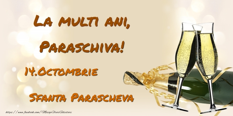 La multi ani, Paraschiva! 14.Octombrie - Sfanta Parascheva - Felicitari onomastice