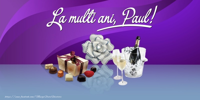  La multi ani, Paul! - Felicitari onomastice cu cadouri