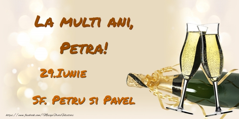 La multi ani, Petra! 29.Iunie - Sf. Petru si Pavel - Felicitari onomastice