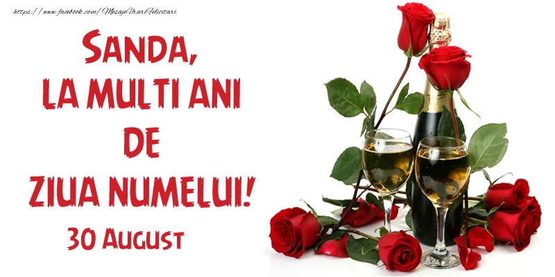 Sanda, la multi ani de ziua numelui! 30 August - Felicitari onomastice