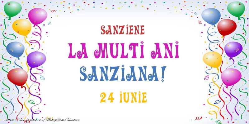 La multi ani Sanziana! 24 Iunie - Felicitari onomastice