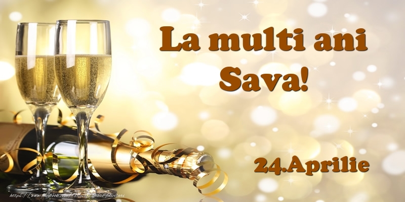 24.Aprilie  La multi ani, Sava! - Felicitari onomastice