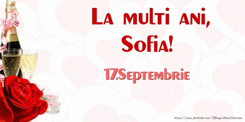 La multi ani, Sofia! 17.Septembrie - Felicitari onomastice