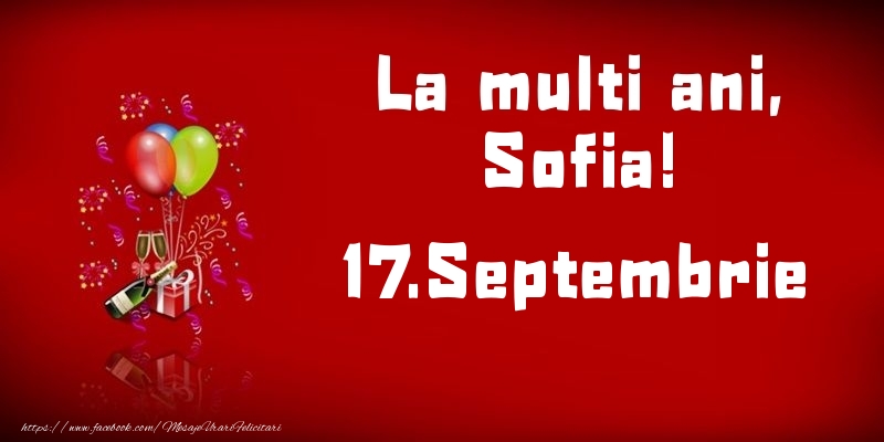 La multi ani, Sofia!  - 17.Septembrie - Felicitari onomastice