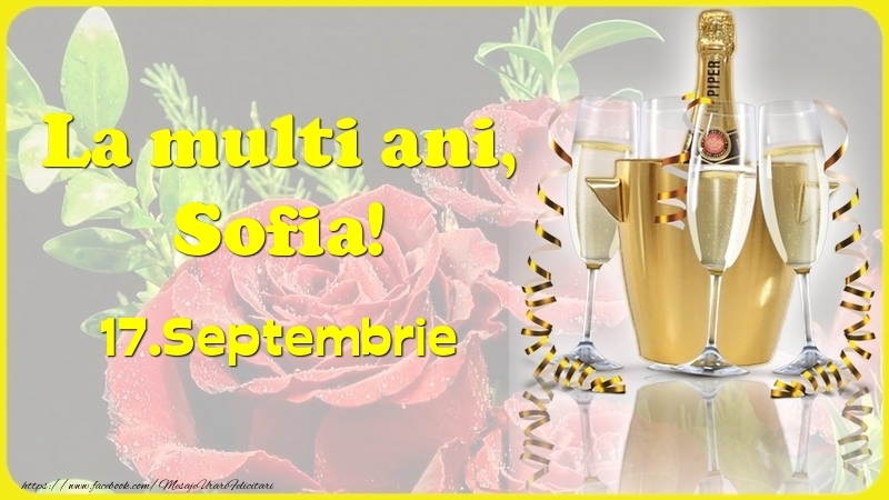 La multi ani, Sofia! 17.Septembrie - - Felicitari onomastice