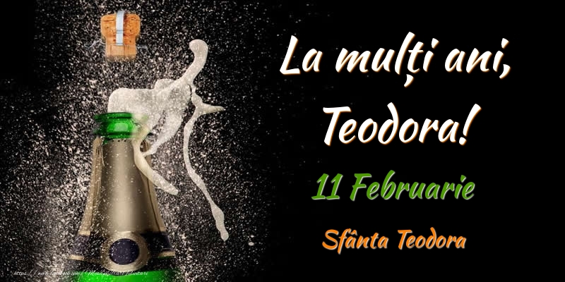La multi ani, Teodora! 11 Februarie Sfânta Teodora - Felicitari onomastice