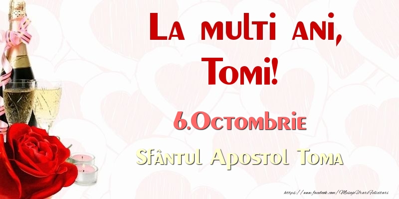  La multi ani, Tomi! 6.Octombrie Sfântul Apostol Toma - Felicitari onomastice