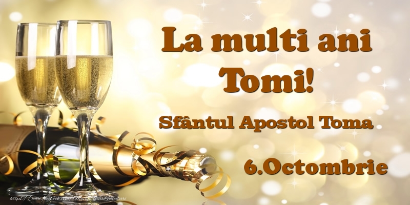 6.Octombrie Sfântul Apostol Toma La multi ani, Tomi! - Felicitari onomastice