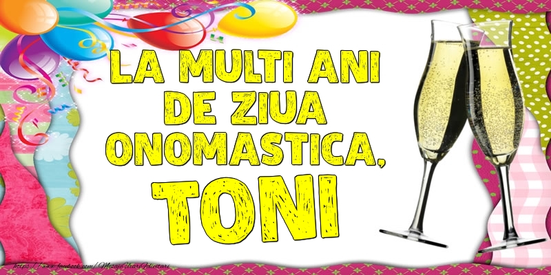 La multi ani de ziua onomastica, Toni - Felicitari onomastice cu baloane