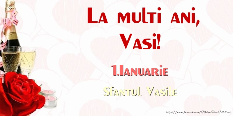 La multi ani, Vasi! 1.Ianuarie Sfantul Vasile - Felicitari onomastice
