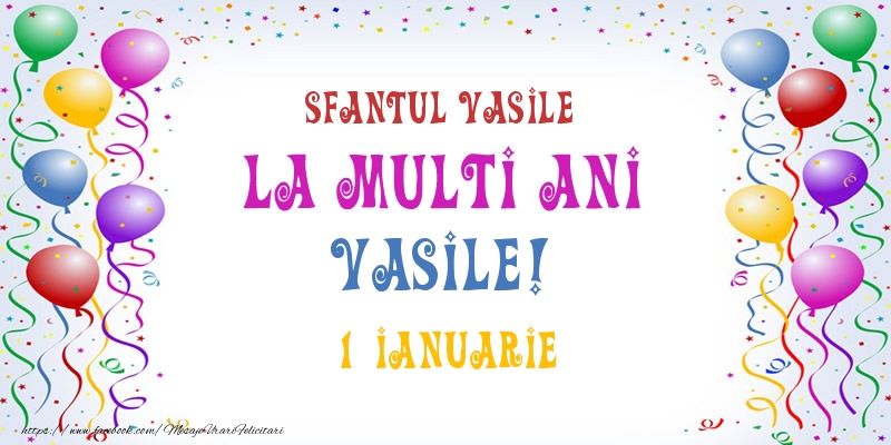 La multi ani Vasile! 1 Ianuarie - Felicitari onomastice